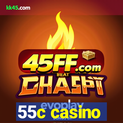55c casino